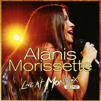 Cover for Alanis Morissette · Live at Montreux 2012 (CD) (2013)