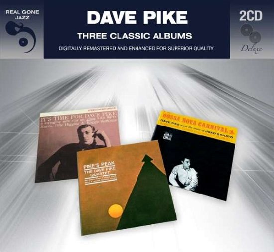 Three Classic Albums-Digitally Remastered - Dave Pike - Muziek - REAL GONE JAZZ - 5036408188922 - 24 februari 2017