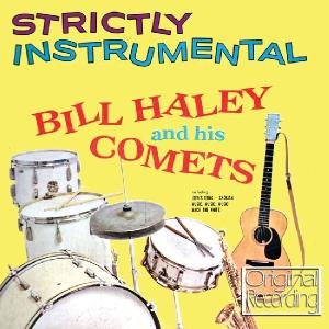 Cover for Bill Haley &amp; His Comets · Strictly Instrumental (CD) (2010)