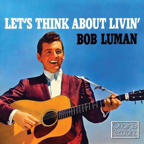 Cover for Bob Luman · Let's Think About Living (CD) (2017)