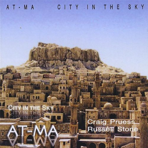 Cover for Pruess,craig / Stone,russell · At-ma City in the Sky (CD) (2008)