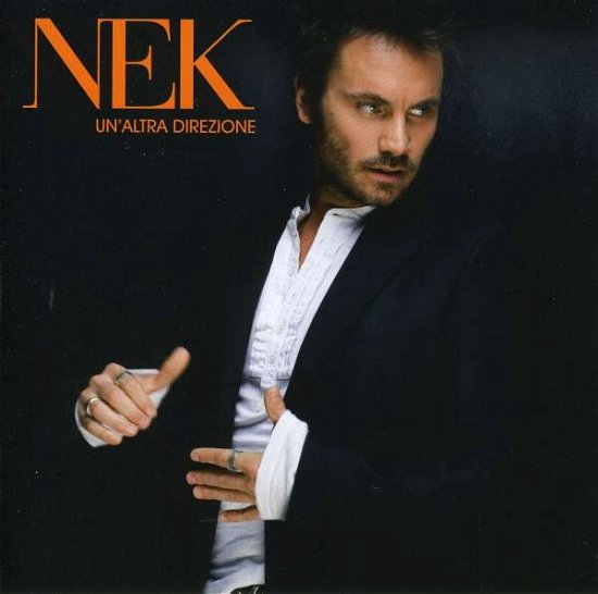 Un'altra Direzione (6 Brani) - Nek - Musikk - MAJOR-M.SERVICE - 5051865272922 - 17. juni 2009