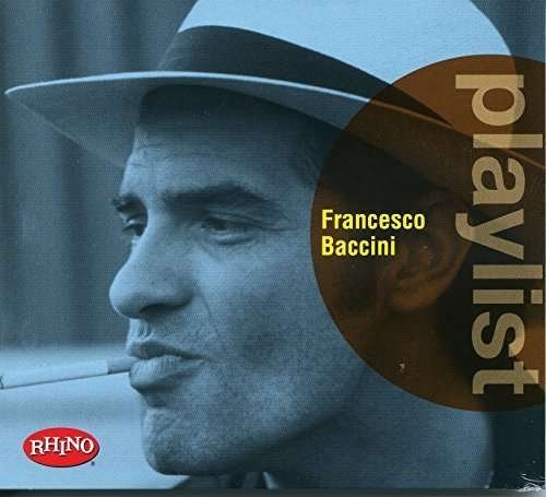 Cover for Francesco Baccini · Playlist:Francesco Baccini (CD) (2016)