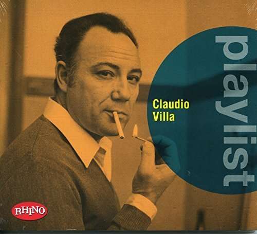 Playlist:Claudio Villa - Claudio Villa - Musik - RHINO - 5054197060922 - 29 april 2016