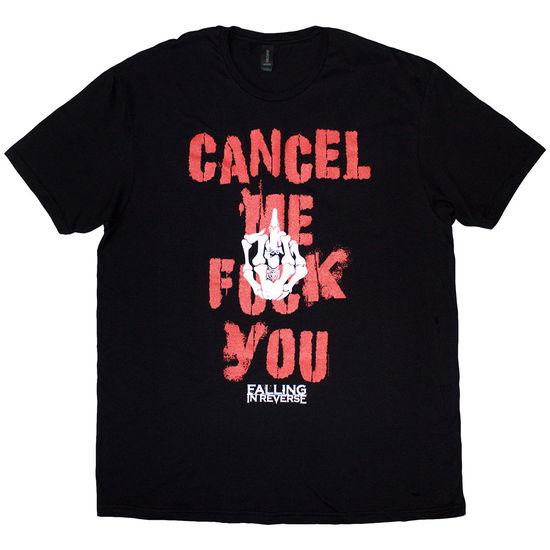 Falling In Reverse Unisex T-Shirt: Cancel Me - Falling In Reverse - Gadżety -  - 5056737286922 - 