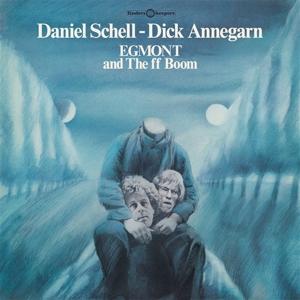 Cover for Daniel &amp; Dick Annegarn Schell · Egmont And The Ff Boom (LP) (2023)