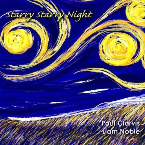 Cover for Clarvis, Paul &amp; Liam Nobl · Starry Starry Night (LP) (2009)