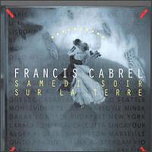 Cover for Francis Cabrel · Samedi Soir Sur La Terre (CD) (1997)