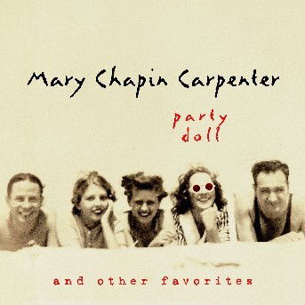 Party Doll And Other Favorites - Mary Chapin Carpenter - Music - SONY MUSIC ENTERTAINMENT - 5099748865922 - August 12, 2003