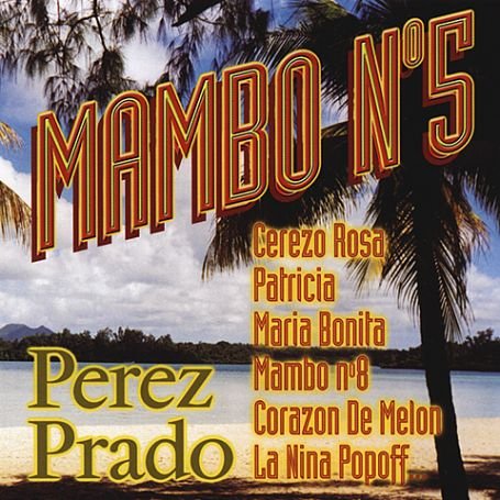Cover for Perez Prado · Mambo #5 (CD) (2007)