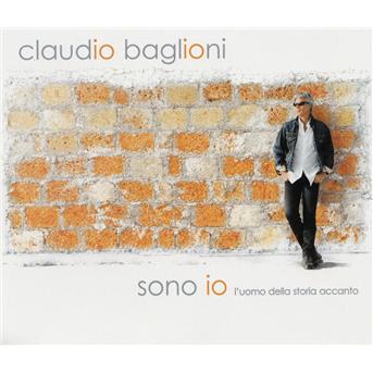 Cover for Claudio Baglioni · Sono Io - Luomo Della Storia Accanto (CD)