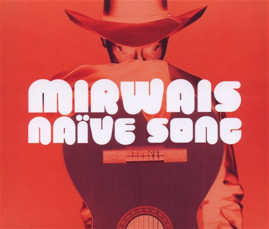 Cover for Mirwais · Naive Song (SCD) (2000)