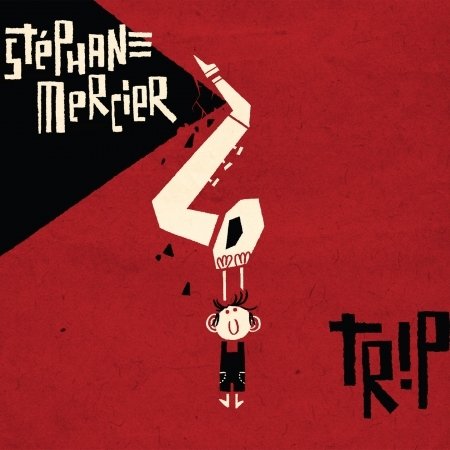 Cover for Stephane Mercier · Trip (CD) [Digipak] (2018)