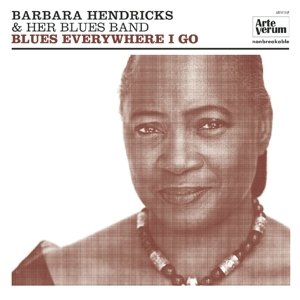 Cover for Barbara Hendricks · Blues Everywhere I Go (LP/CD) [Vinyl + Cd edition] (2015)
