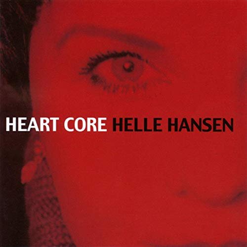 Cover for Helle Hansen · Heart Core (CD) (2007)