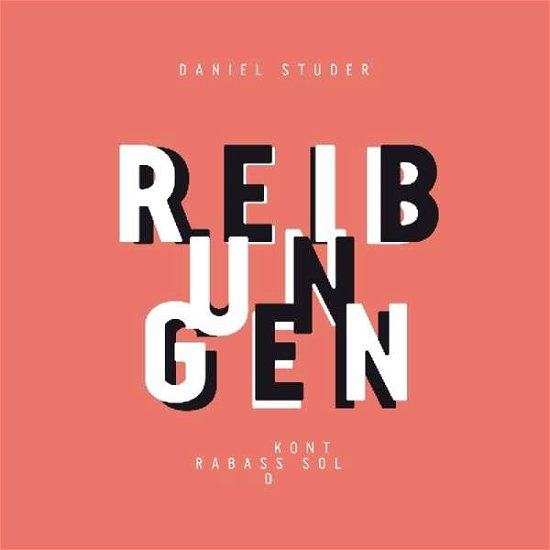 Cover for Daniel Studer · Reibungen (CD) (2011)