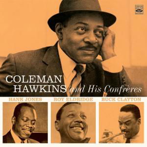 Coleman Hawkins And His Confreres - Coleman Hawkins - Música - FRESH SOUND - 8427328605922 - 1 de julho de 2010