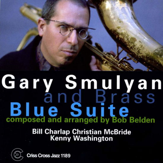 Blue Suite - Gary And Brass Smulyan - Musik - CRISS CROSS - 8712474118922 - 4. Oktober 2024