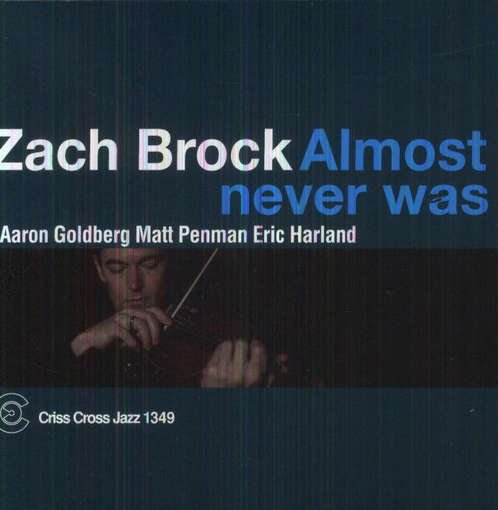 Cover for Zach Brock · Almost Never Was (CD) (2012)