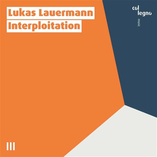 Cover for Lukas Lauermann · Interploitation (CD) (2022)