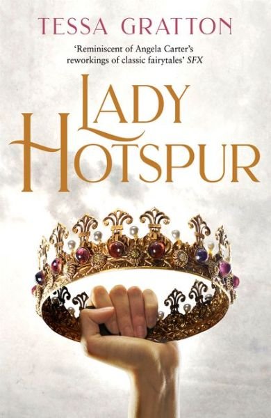 Cover for Tessa Gratton · Lady Hotspur (Hardcover Book) (2020)