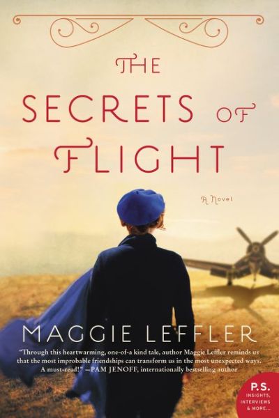 Cover for Maggie Leffler · The Secrets of Flight: A Novel (Paperback Book) (2020)