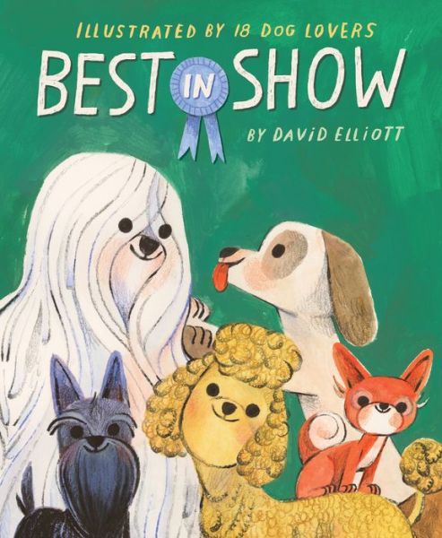 Cover for David Elliott · Best in Show (Hardcover Book) (2024)