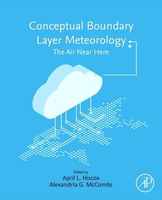 Cover for April L. Hiscox · Conceptual Boundary Layer Meteorology: The Air Near Here (Paperback Bog) (2022)