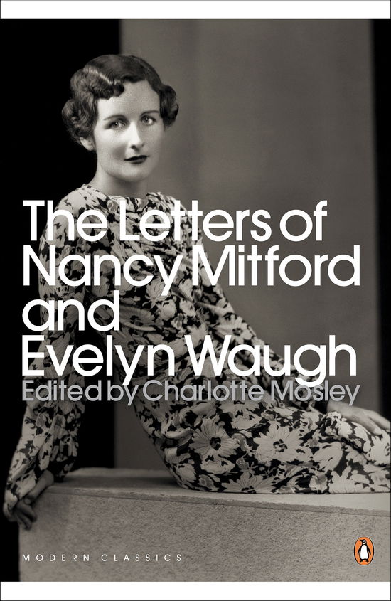 The Letters of Nancy Mitford and Evelyn - The Letters of Nancy Mitford and Evelyn - Livros - Penguin Books Ltd - 9780141193922 - 5 de agosto de 2010