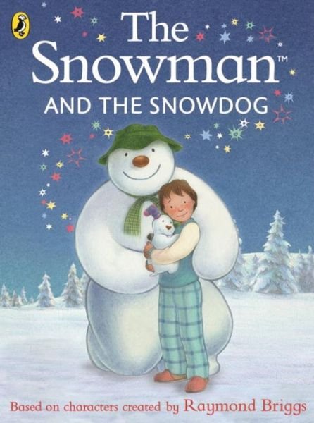 Cover for Raymond Briggs · The Snowman and the Snowdog - The Snowman and the Snowdog (Kartonbuch) (2015)