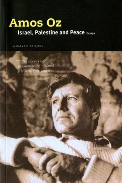Cover for Amos Oz · Israel, Palestine and Peace: Essays (Paperback Book) [1st Edition (Pb) edition] (1995)
