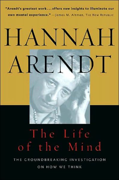 The Life Of The Mind - Hannah Arendt - Kirjat - HarperCollins - 9780156519922 - maanantai 16. maaliskuuta 1981