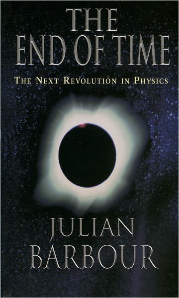The End of Time: the Next Revolution in Physics - Julian Barbour - Livres - Oxford University Press - 9780195145922 - 29 novembre 2001