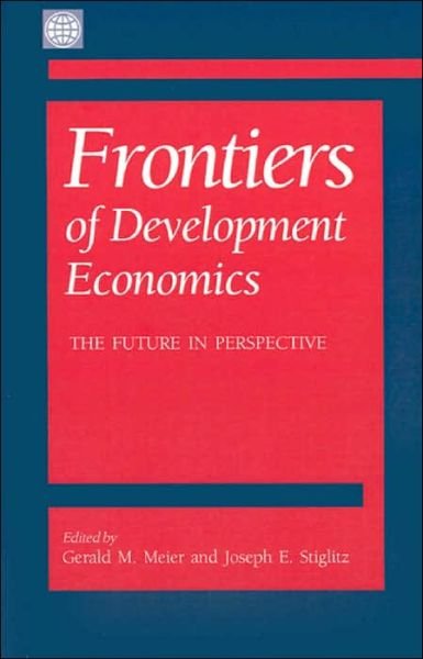 Cover for Joseph E Stiglitz · Frontiers of Development Economics: the Future in Perspective (Gebundenes Buch) (2001)