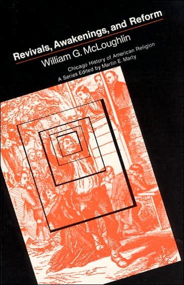 Cover for William G. McLoughlin · Revivals, Awakening and Reform - Chicago History of American Religion CHAR (Paperback Book) [New edition] (1980)