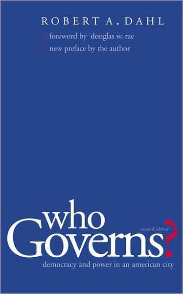 Cover for Robert A. Dahl · Who Governs?: Democracy and Power in the American City - Yale Studies in Political Science (Paperback Book) [2 Revised edition] (2005)