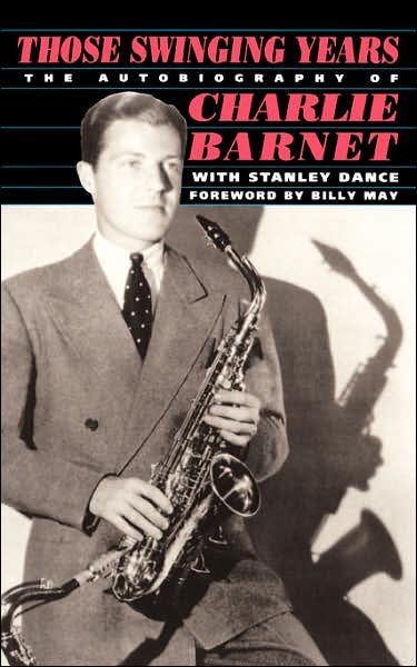Cover for Charlie Barnet · Those Swinging Years (Paperback Bog) [New edition] (1992)