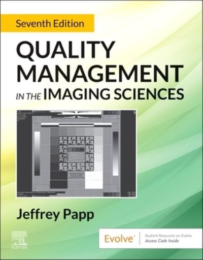 Cover for Papp, Jeffrey (Professor of Physics and Diagnostic Imaging, College of DuPage, Glen Ellyn, Illinois) · Quality Management in the Imaging Sciences (Taschenbuch) (2024)