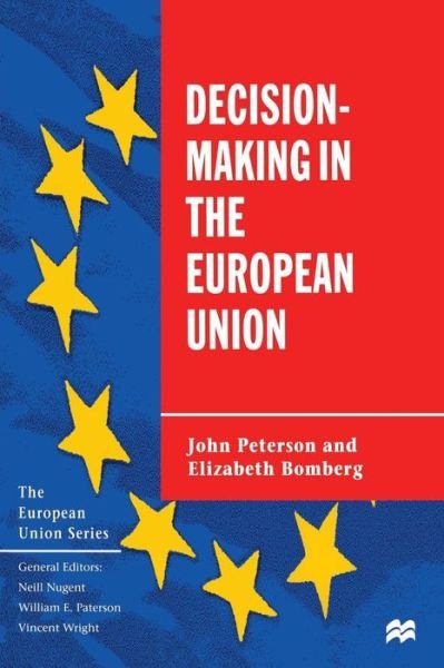 Cover for John Peterson · Decision-Making in the European Union - The European Union Series (Paperback Bog) (1999)