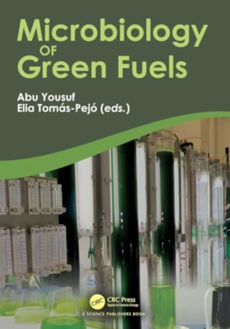 Microbiology of Green Fuels (Paperback Book) (2024)