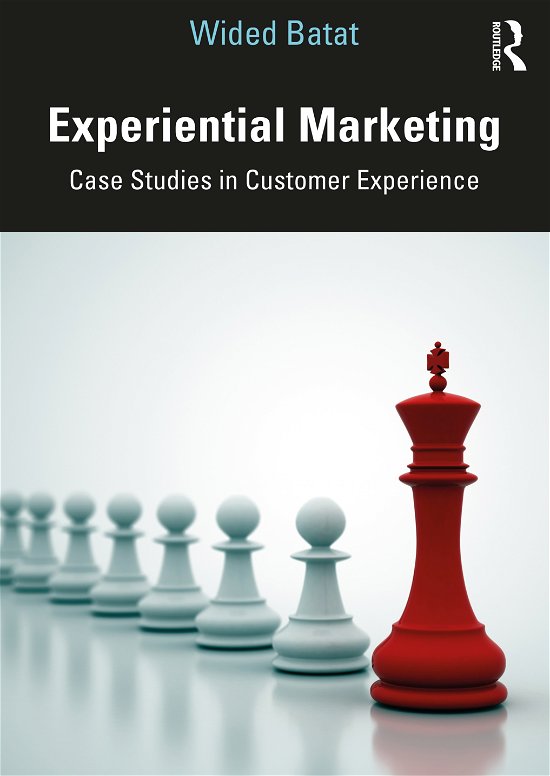 Cover for Batat, Wided (B&amp;C Consulting Group) · Experiential Marketing: Case Studies in Customer Experience (Taschenbuch) (2020)