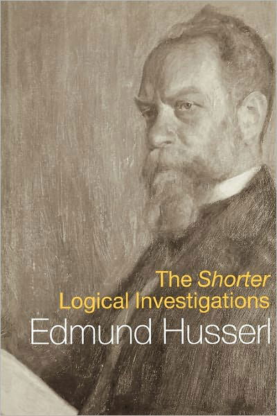 The Shorter Logical Investigations - International Library of Philosophy - Edmund Husserl - Books - Taylor & Francis Ltd - 9780415241922 - September 6, 2001