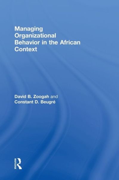 Cover for Zoogah, David (Morgan State University) · Managing Organizational Behavior in the African Context (Gebundenes Buch) (2012)