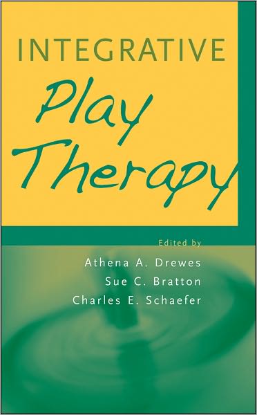 Cover for Drewes, Athena A. (Astor Services for Children and Families, New York) · Integrative Play Therapy (Hardcover Book) (2011)