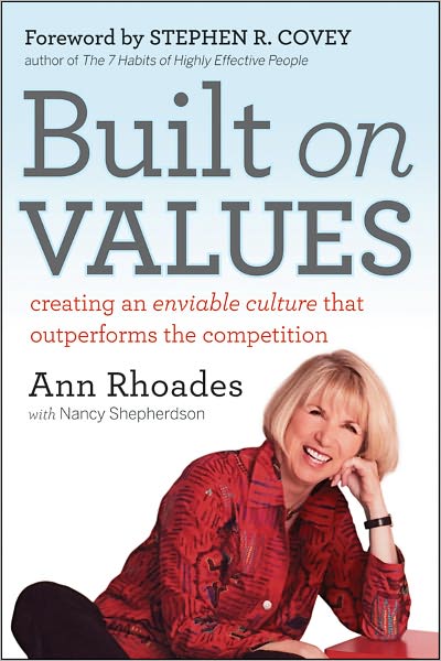 Cover for Ann Rhoades · Built on Values: Creating an Enviable Culture that Outperforms the Competition (Hardcover Book) (2011)