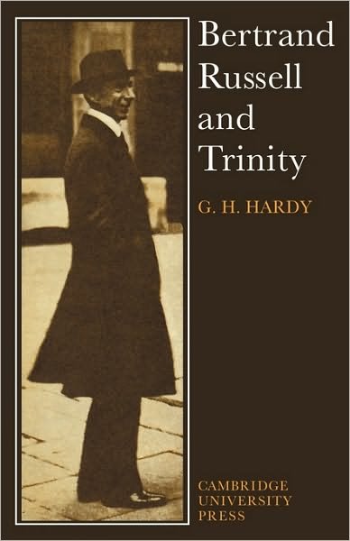Bertrand Russell and Trinity - G. H. Hardy - Bøger - Cambridge University Press - 9780521113922 - 18. juni 2009