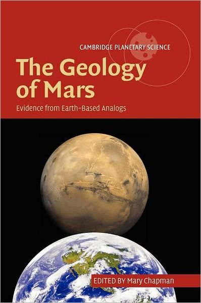 Cover for M G Chapman · The Geology of Mars: Evidence from Earth-Based Analogs - Cambridge Planetary Science (Gebundenes Buch) (2007)