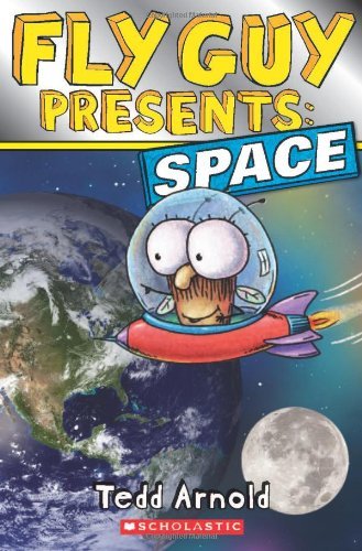 Fly Guy Presents: Space (Scholastic Reader, Level 2) - Scholastic Reader, Level 2 - Tedd Arnold - Kirjat - Scholastic Inc. - 9780545564922 - tiistai 27. elokuuta 2013