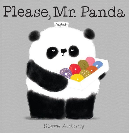 Please, Mr. Panda - Steve Antony - Books - Scholastic Press - 9780545788922 - December 30, 2014