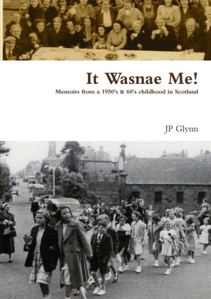 Cover for J. P. Glynn · It Wasnae Me! (Book) (2010)